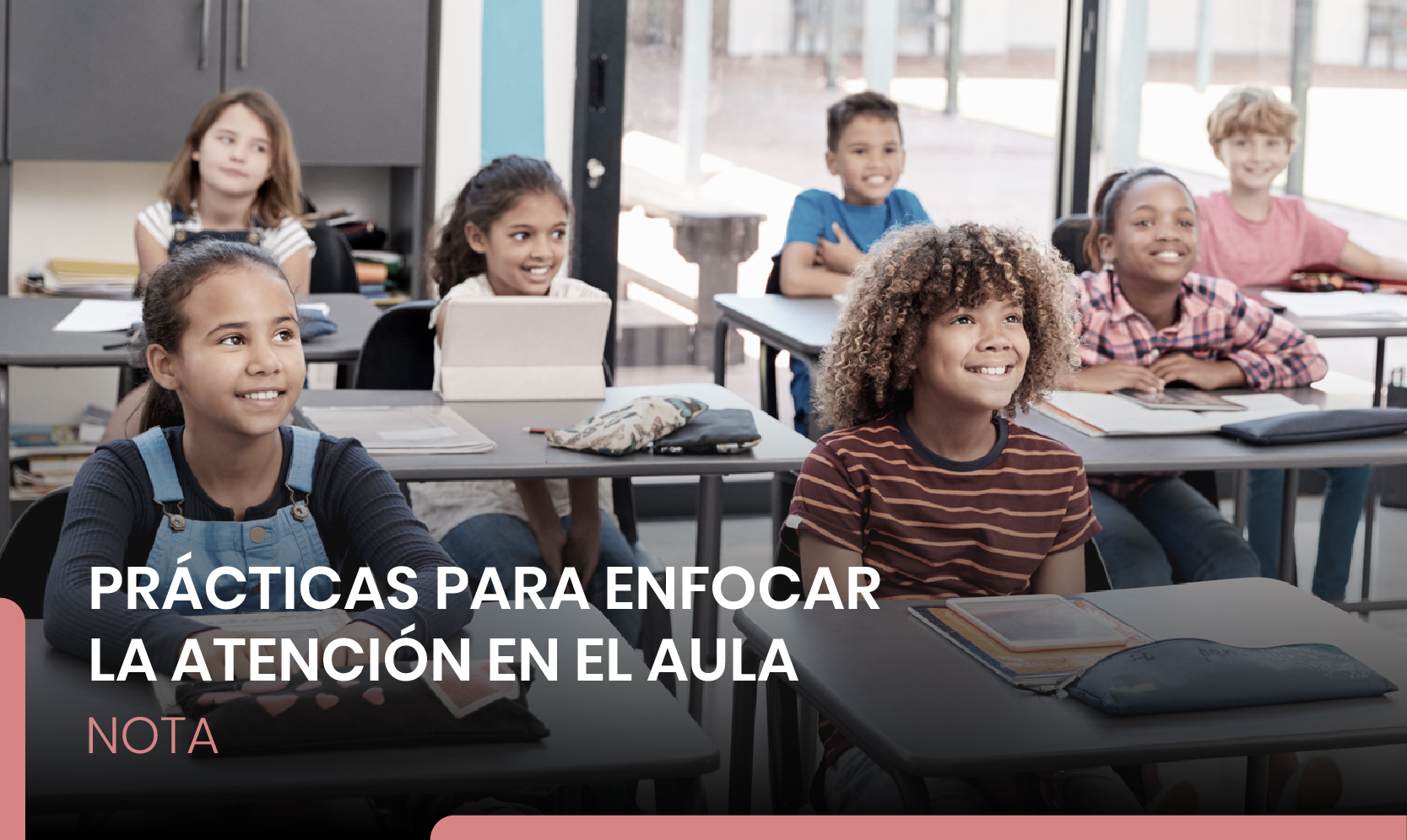 Prácticas para enfocar la atención en el aula