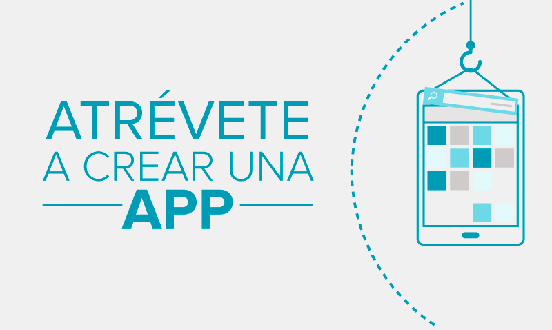 Atrévete a crear una app