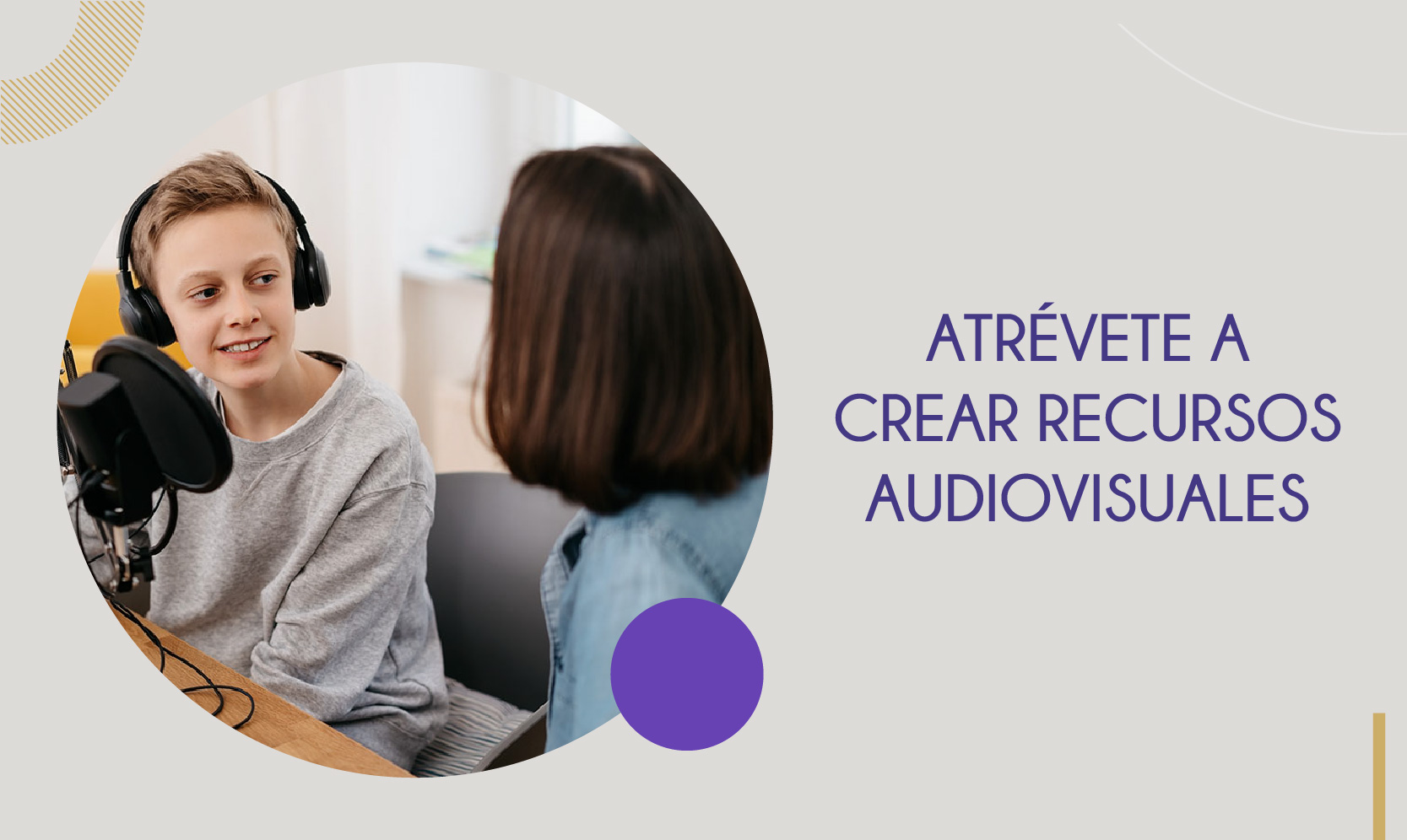 Atrévete a crear recursos audiovisuales