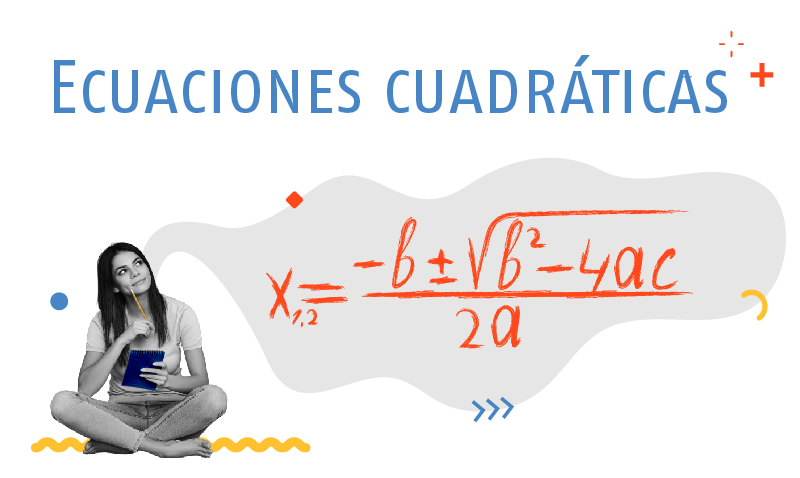 Ecuaciones cuadráticas