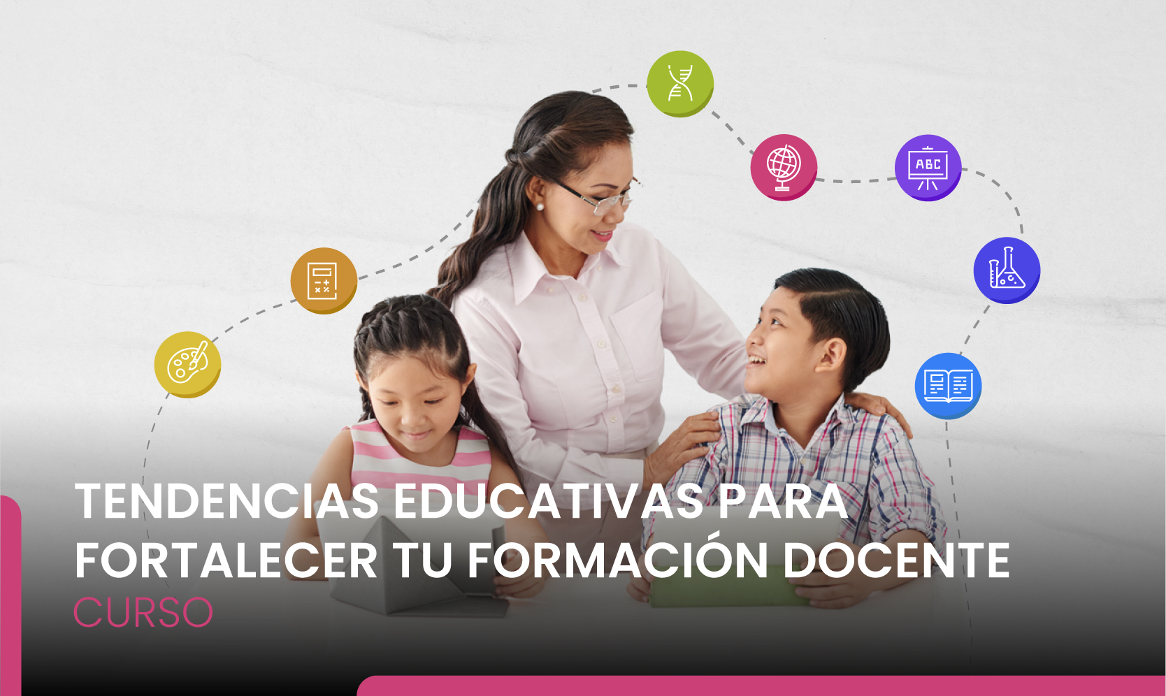 Tendencias educativas para fortalecer tu práctica docente